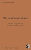 Erich Buchholz: Überwachungs-Staat