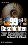 Jan von Flocken: 99 Geschichten zur Geschichte