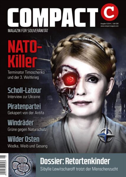 COMPACT 5/2014: NATO-Killer. Terminator Timoschenko und der 3. Weltkrieg
