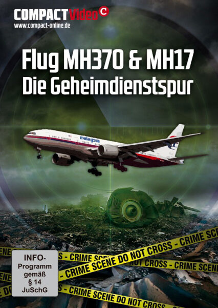 DVD: FLUG MH370 & MH17 – DIE GEHEIMDIENSTSPUR