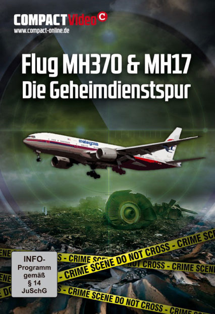 DVD: FLUG MH370 & MH17 – DIE GEHEIMDIENSTSPUR