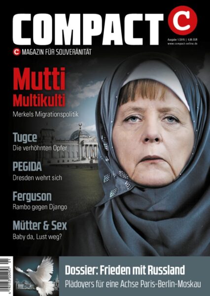 COMPACT 1/2015: Mutti Multikulti. Merkels Migrationspolitik