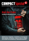 COMPACT-Spezial 8: Asyl. Das Chaos