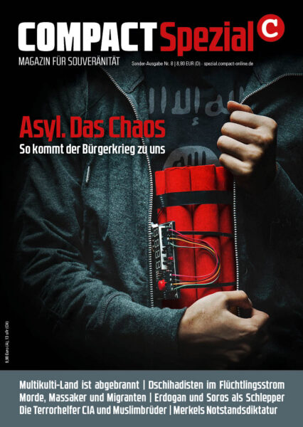 COMPACT-Spezial 8: Asyl. Das Chaos