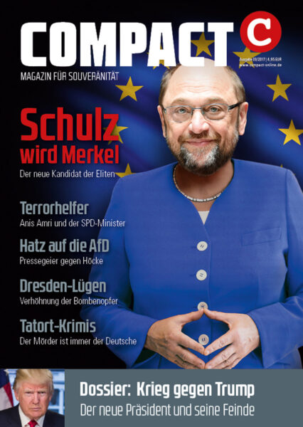 COMPACT 3/2017: Schulz wird Merkel. Der neue Kandidat der Eliten
