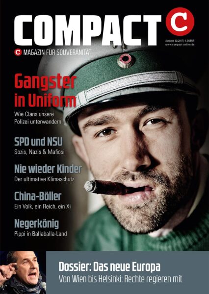 COMPACT 12/2017: Gangster in Uniform. Wie Clans unsere Polizei unterwandern