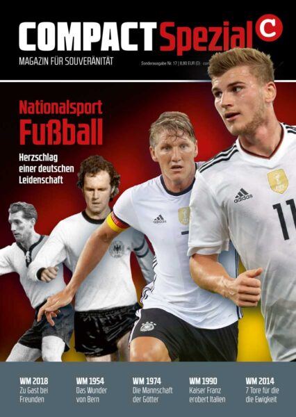 COMPACT-Spezial 17: Nationalsport Fußball - deutsche Leidenschaft