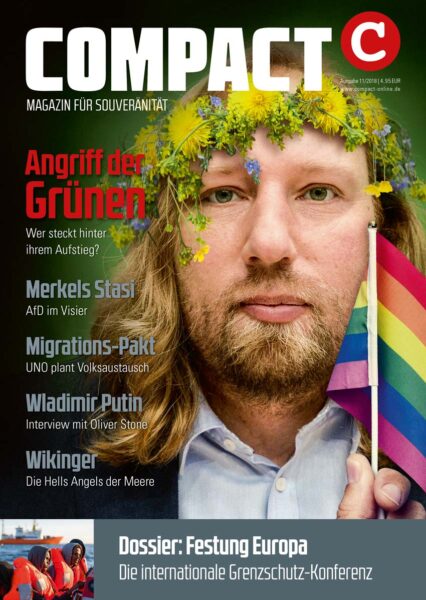 COMPACT 11/2018: Angriff der Grünen. Wer steckt hinter dem Aufstieg?