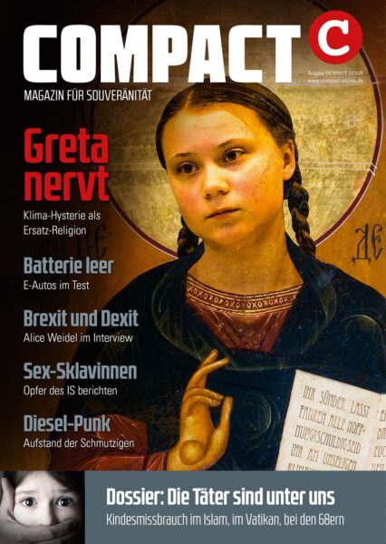 COMPACT-Magazin 04/2019: Greta nervt!