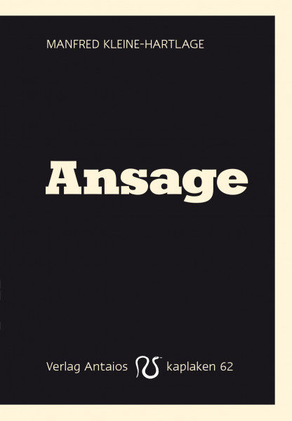 Manfred Kleine-Hartlage: Ansage. Über den Untergang der Linken
