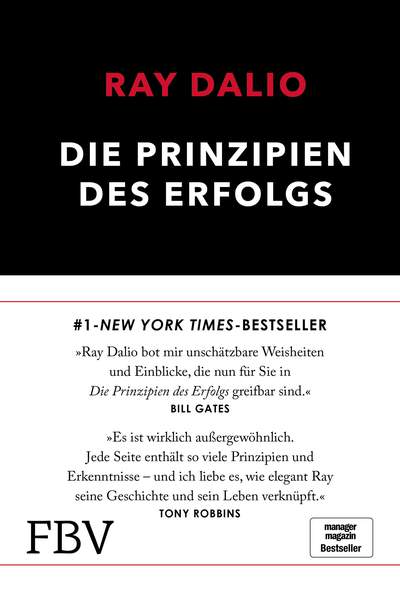 Ray Dalio: Die Prinzipien des Erfolgs. So kann es jeder schaffen.