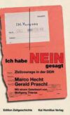 Ich habe "Nein" gesagt. Über Zivilcourage in der DDR