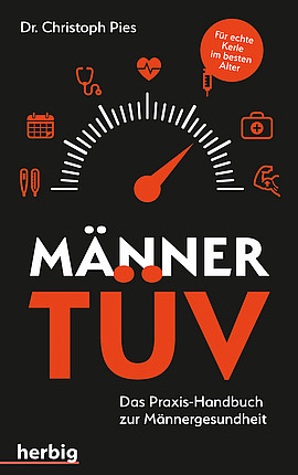 Christoph Pies: Männer-TÜV. Das Praxis-Handbuch zur Männergesundheit