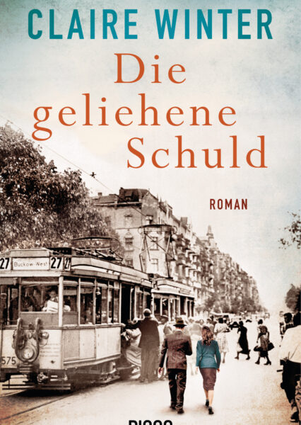 CLAIRE WINTER: Die geliehene Schuld. Ein Roman.