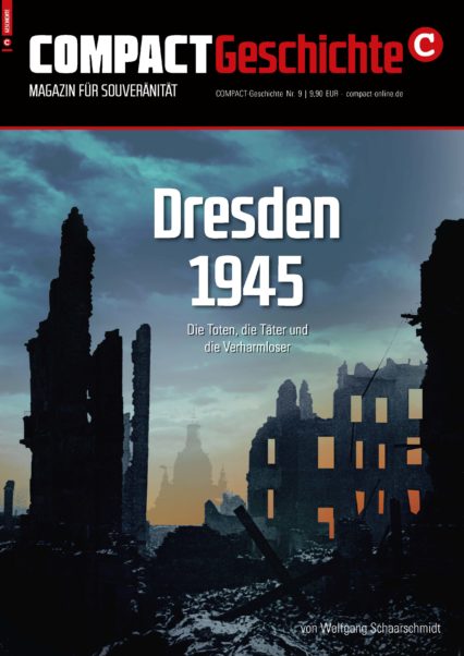 Dresden 1945. Die Toten, die Täter und die Verharmloser