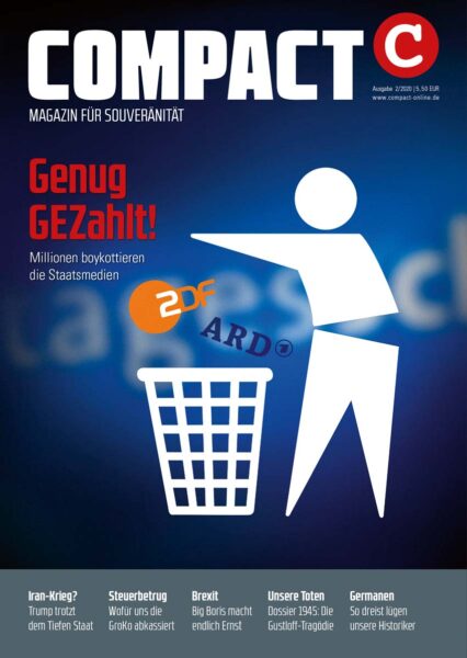 COMPACT 2/2020: Genug GEZahlt. Millionen boykottieren die Staatsmedien