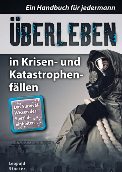 Lars Konarek: Überleben in Krisen- und Katastrophenfällen. Handbuch