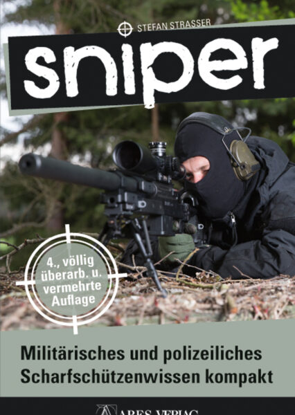 Strasser: Sniper. Militärisches und polizeiliches Scharfschützenwissen