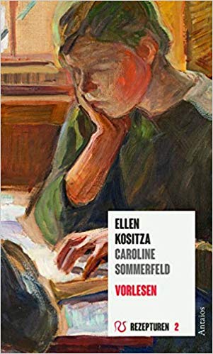 Ellen Kositza, Caroline Sommerfeld: Vorlesen. Empfehlungen zum Lesen.