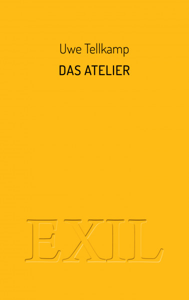 Uwe Tellkamp: Das Atelier