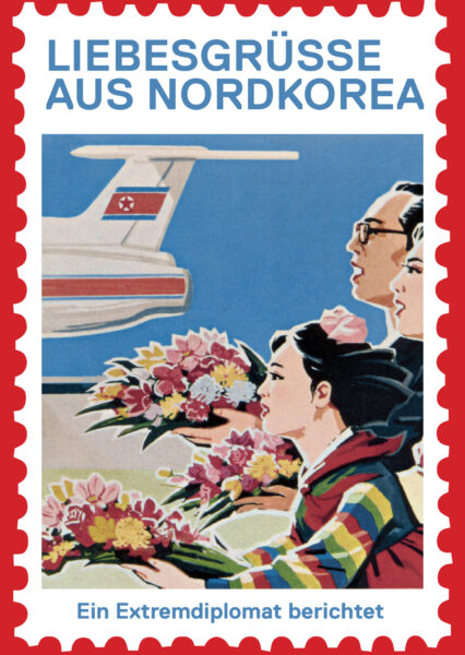 Morten Traavik: Liebesgrüße aus Nordkorea, Ein Extremdiplomat berichtet