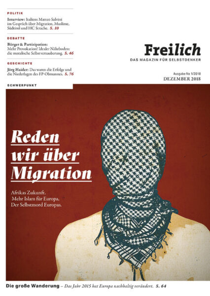 FREILICH Magazin 01: Reden wir über Migration