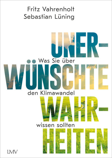 Varenholt, Lüning: Unerwünschte Wahrheiten. über Klimawandel wissen