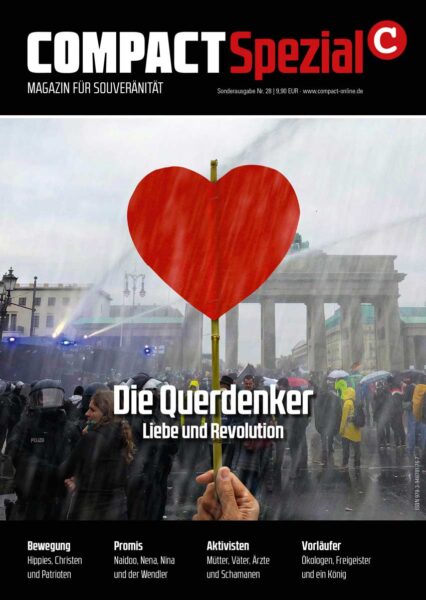 COMPACT-Spezial 28: Die Querdenker. Liebe und Revolution