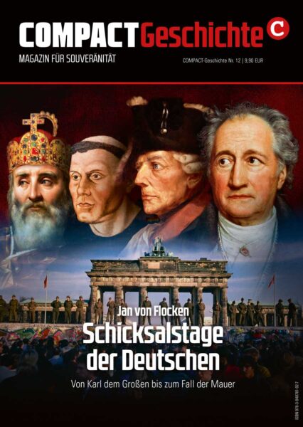 COMPACT-Geschichte 12: Jan von Flocken: Schicksalstage der Deutschen