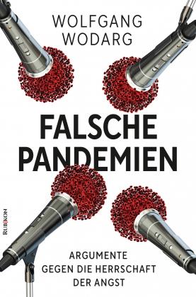 Wolfgang Wodarg Falsche Pandemien Argumente gegen Herrschaft der Angst