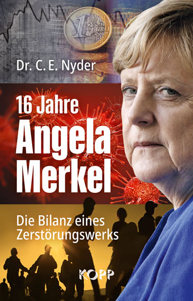 Nyder: 16 Jahre Angela Merkel: Die Bilanz eines Zerstörungswerks