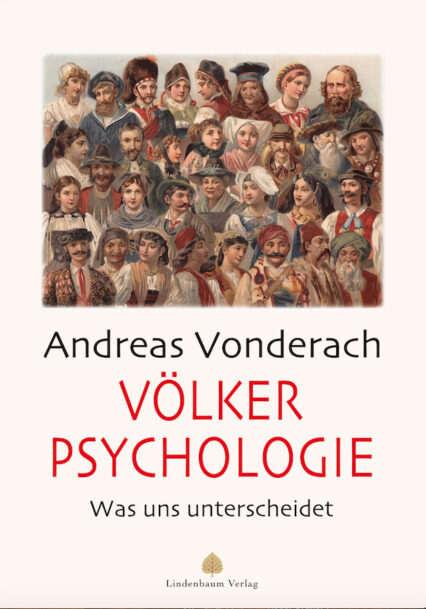 Andreas Vonderach: Völkerpsychologie. Was uns unterscheidet