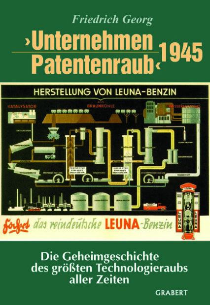 Friedrich Georg: Unternehmen Patent-Raub 1945