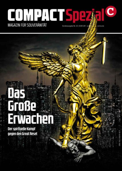COMPACT-Spezial 32: Das große Erwachen. Der spirituelle Kampf gegen den Great Reset