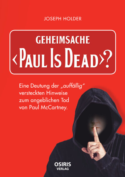 Joseph Holder: Geheimsache „Paul Is Dead“?: Unglaubliche Informationen!