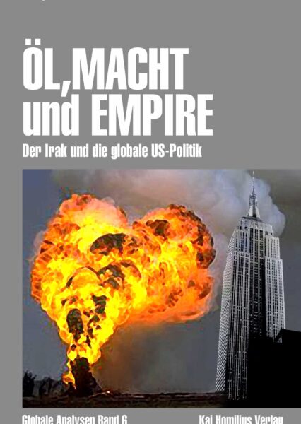 Larry Everest: Öl, Macht und Empire. Der Irak & die globale US-Politik