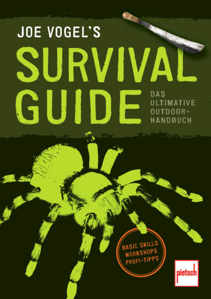 Johannes Vogel: Joe Vogel's Survival Guide ultimative Outdoor-Handbuch