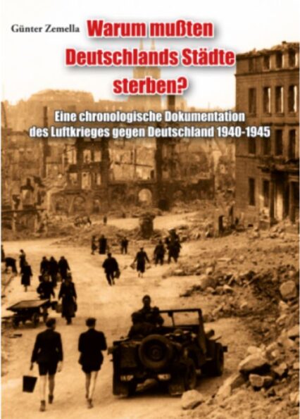 Günter Zemella: Warum mußten Deutschlands Städte sterben?