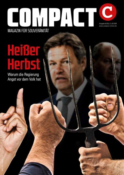COMPACT 9/2022: Heißer Herbst. Warum die Regierung Angst vorm Volk hat