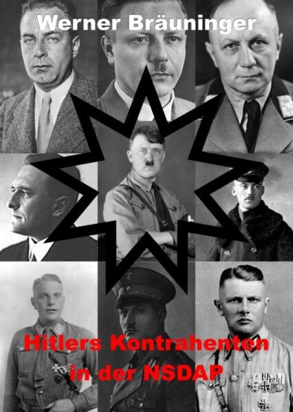 Werner Bräuninger: Hitlers Kontrahenten in der NSDAP