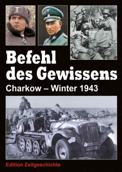 Befehl des Gewissens: Charkow – Winter 1943