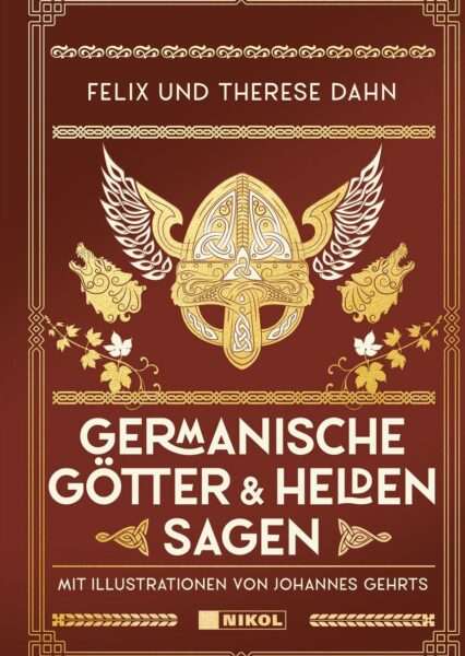 Felix und Therese Dahn: Germanische Götter- und Heldensagen