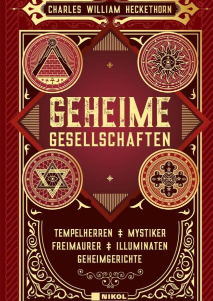 Charles William Heckethorn: Geheime Gesellschaften