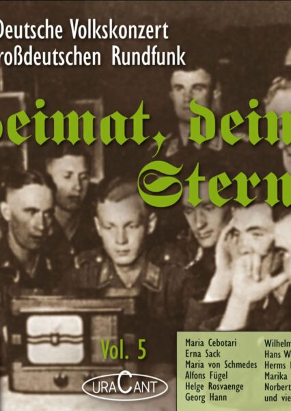CD: Heimat, deine Sterne Volkskonzert im Großdeutschen Rundfunk Vol. 5