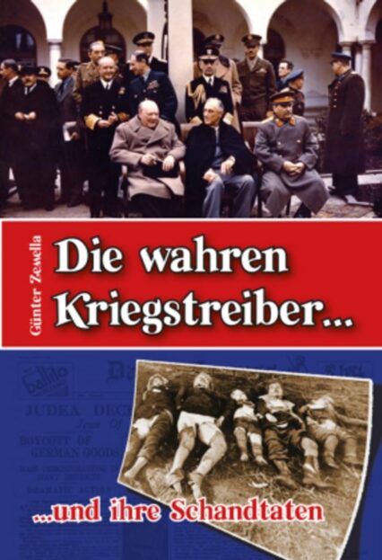 Günter Zemella: Die wahren Kriegstreiber und ihre Schandtaten Günter Zemella: Die wahren Kriegstreiber und ihre Schandtaten