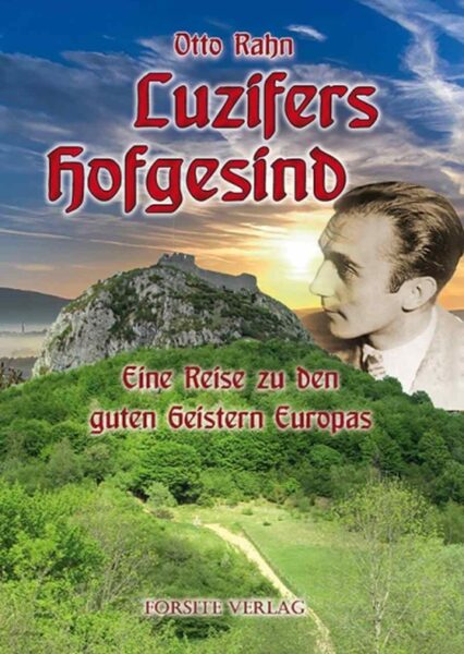 Otto Rahn: Luzifers Hofgesind. Ein Dokument deutschen Ketzertums