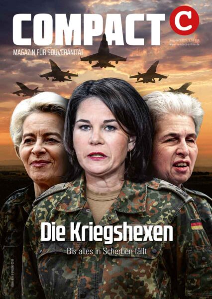 COMPACT 3/2023: Die Kriegshexen. Bis alles in Scherben fällt!