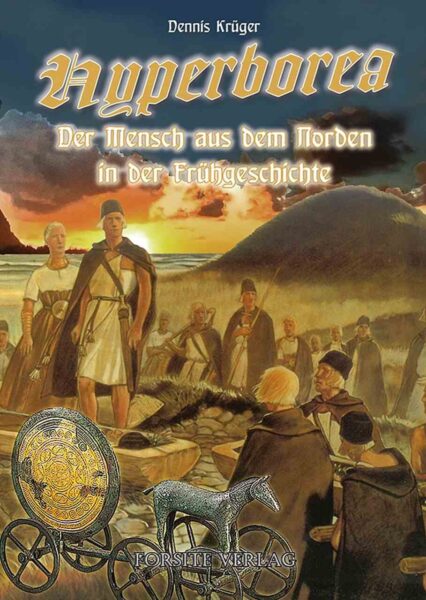 D. Krüger: Hyperborea. Der Mensch aus dem Norden in der Frühgeschichte