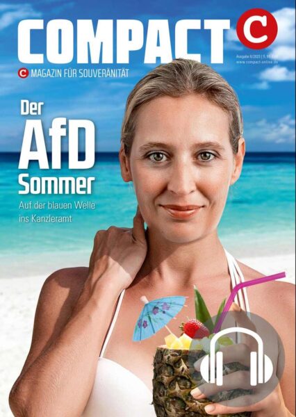 COMPACT 8/2023: Der AfD-Sommer. Auf der blauen Welle ins Kanzleramt