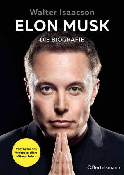 Walter Isaacson: Elon Musk. Die Biografie